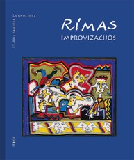 Rimas Zigmas Bičiūnas. Improvizacijos