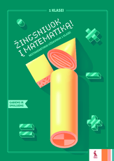 Žingsniuok į matematiką! Nestandartiniai uždaviniai 1 klasei