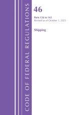Code of Federal Regulations, Title 46 Shipping 156-165, Revised as of October 1, 2025