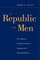 A Republic of Men