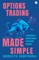 Options Trading Made Simple