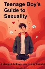 Teenage boys guide to sexuality