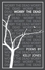 Worry the Dead