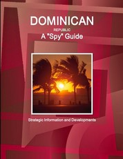 Dominican Republic A Spy Guide - Strategic Information and Developments