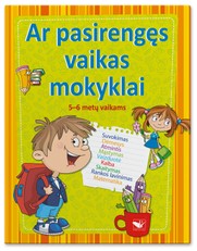 Ar pasirengęs vaikas mokyklai: 5–6 metų vaikams