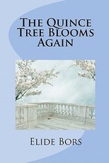 The Quince Tree Blooms Again