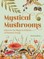 Kane, A: Mystical Mushrooms