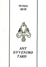 Ant gyvenimo tako