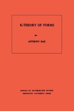 K-Theory of Forms. (AM-98)
