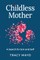 Childless Mother