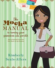 The Mocha Manual to Turning Your Passion Into Profit