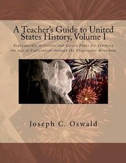 A Teacher's Guide to United States History, Volume I