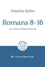 Romans 8-16: In View of God's Mercy