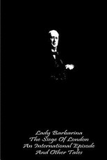 Lady Barbarina The Siege Of London An International Episode And Other Tales