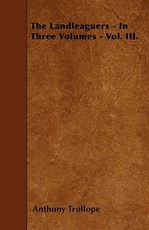 The Landleaguers - In Three Volumes - Vol. III.