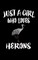 Just A Girl Who Loves Herons