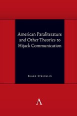 American Paraliterature and Other Theories to Hijack Communication