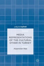 Media Representations of the Cultural Other in Turkey