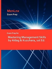 Exam Prep for Mastering Management Skills by Aldag & Kuzuhara, 1st Ed.