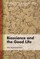 Bioscience and the Good Life