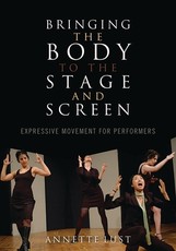 Bringing the Body to the Stage and Screen