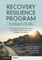 Recovery Resilience Program Facilitator's Guide