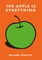 The Apple Is Everything