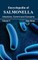 Encyclopedia of Salmonella: Volume V (Infections, Control and Concerns)