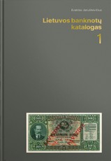 Lietuvos banknotų katalogas. 1 dalis