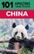 101 Amazing Things to Do in China