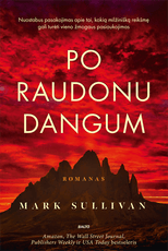 PO RAUDONU DANGUM. Tikrais įvykiais paremta sukrečianti istorija apie jauno italo žygdarbį Antrojo pasaulinio karo metais