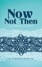 Warrier, P: Now, Not Then