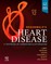 Braunwald's Heart Disease. Single Volume