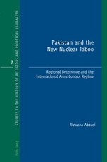 Pakistan and the New Nuclear Taboo; Regional Deterrence and the International Arms Control Regime