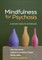 Mindfulness for Psychosis