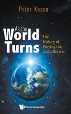As the World Turns: The History of Proving the Earth Rotates