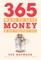 365 Ways To Save Money - In Just Five Minutes a Day