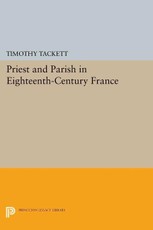 Priest and Parish in Eighteenth-Century France