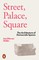 Street, Palace, Square