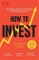 How to Invest