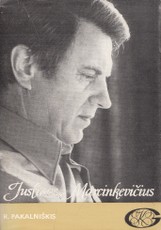 Justinas Marcinkevičius. Gyvenimas ir kūryba