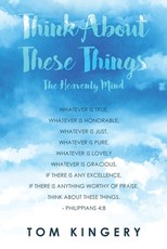 Think about These Things