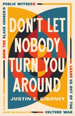 Don't Let Nobody Turn You Around