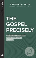 The Gospel Precisely