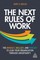 The Next Rules of Work