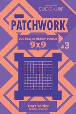 Sudoku Patchwork - 200 Easy to Medium Puzzles 9x9 (Volume 3)