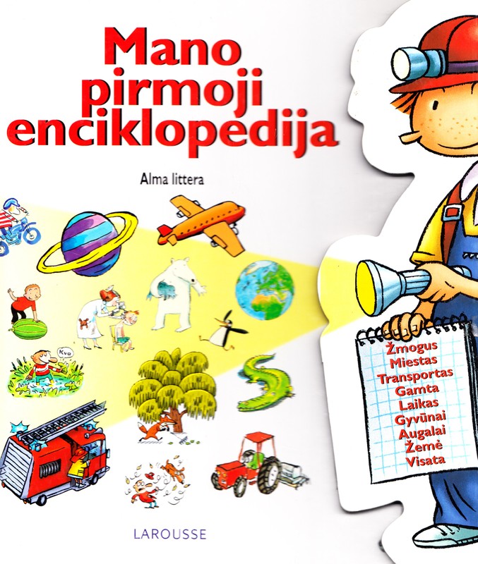 Mano Pirmoji Enciklopedija LAROUSSE | Knygos.lt