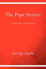 The Pope Stories and Other Tales of Troubled Times