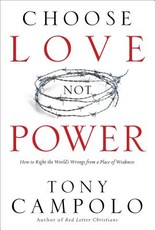 Choose Love Not Power