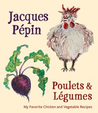 Jacques PÃ©pin Poulets & LÃ©gumes